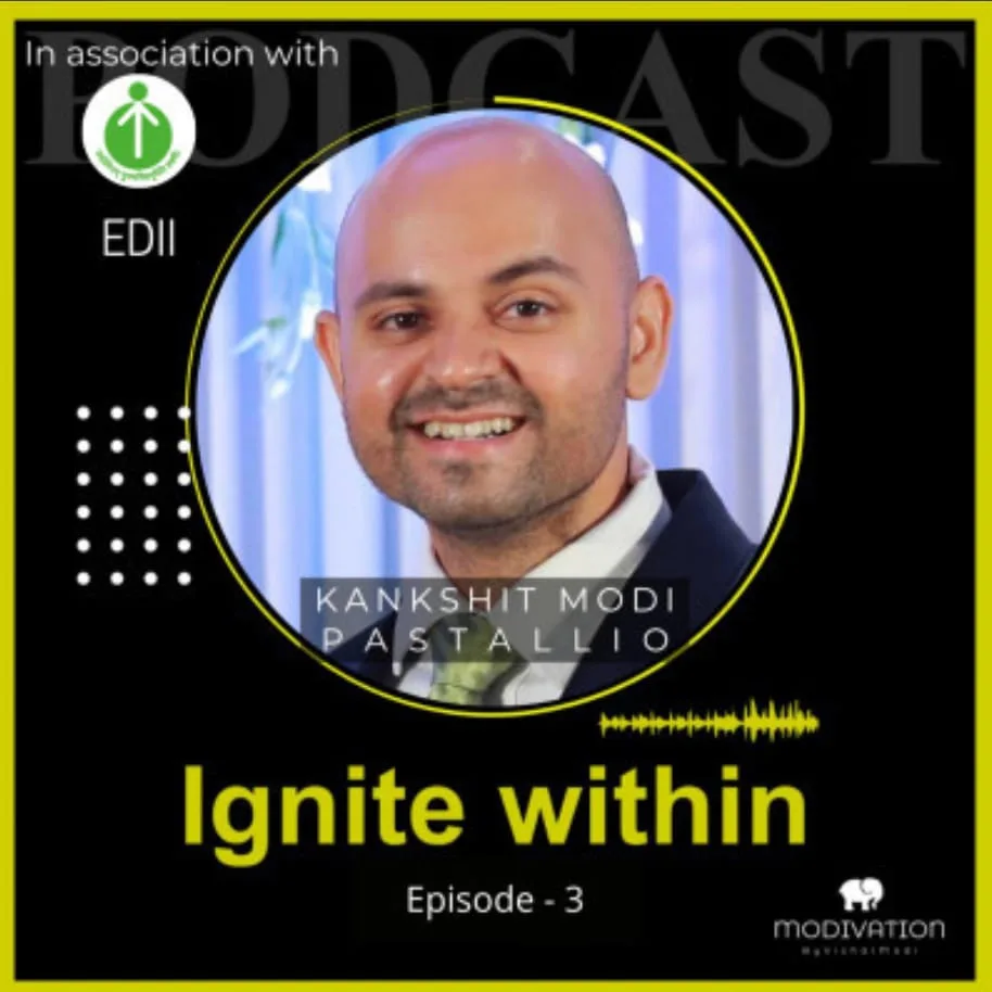 EDII Ignite Within podcast episode featuring Kankshit Modi